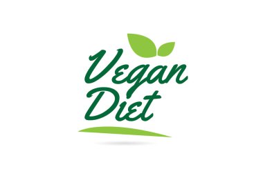 Yapraklı yeşil renkli tipografi tasarımı için Vegan Diyet el yazısı yazı metni bir logo veya simge için kullanılabilir