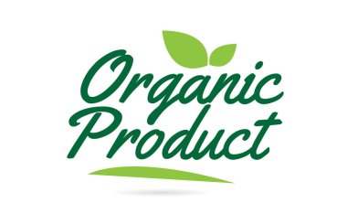 Yapraklı yeşil renkli tipografi tasarımı için organik ürünler el yazısı metin bir logo veya simge için kullanılabilir