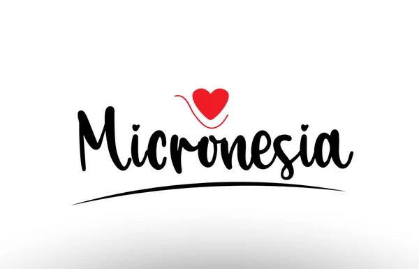 Mikronesien Land Text Med Röd Kärlek Hjärta Lämplig För Logotyp — Stock vektor