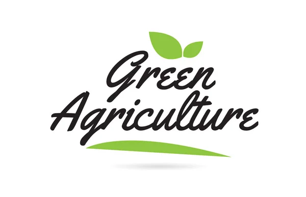 Green Agriculture Hand Written Word Text Typography Design Μαύρο Χρώμα — Διανυσματικό Αρχείο