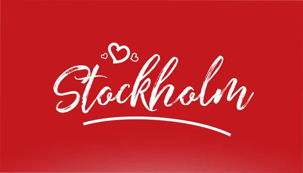 Stockholm Weiße Stadt Handgeschriebenen Text Mit Herz Auf Rotem Hintergrund — Stockvektor