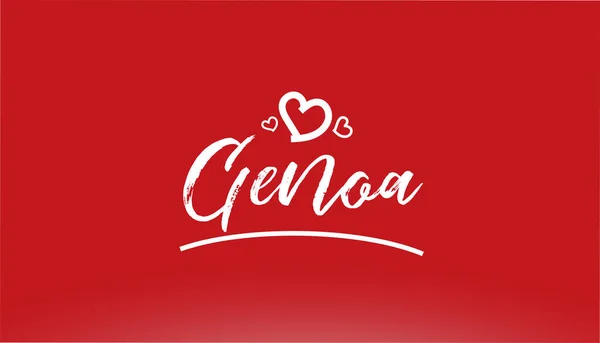 Genoa Bianco Città Testo Scritto Mano Con Cuore Sfondo Rosso — Vettoriale Stock