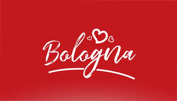 Bologna Bianco Città Testo Scritto Mano Con Cuore Sfondo Rosso — Vettoriale Stock