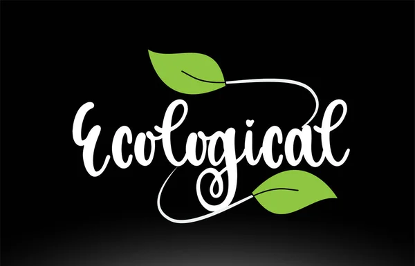Yeşil yaprak logo simgesi tasarımı ile ekolojik kelime metni — Stok Vektör