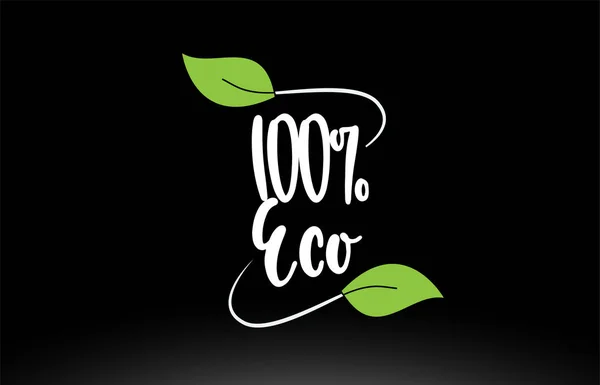 100% Öko-Worttext mit grünem Blatt-Logo-Icon-Design — Stockvektor