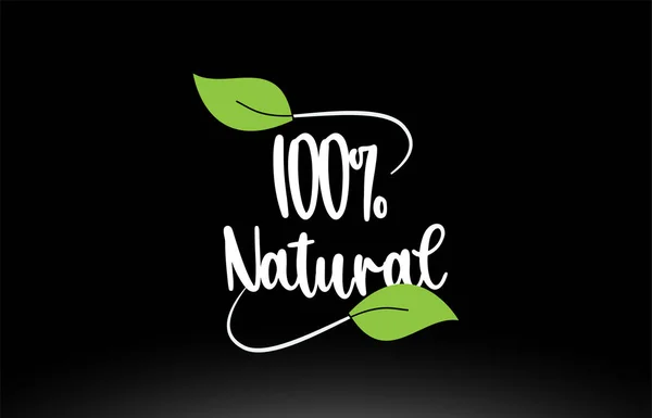 100% natürlicher Worttext mit grünem Blatt-Logo-Design — Stockvektor