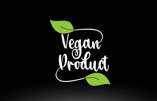 Vegano Texto de la palabra del producto con diseño de icono de logotipo de hoja verde — Vector de stock
