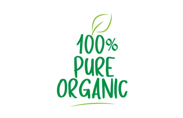 Yaprak simgesi logo tasarımı ile% 100 saf organik yeşil kelime metin — Stok Vektör