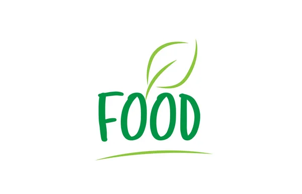 Lebensmittel grünes Wort Text mit Blatt Symbol Logo Design — Stockvektor