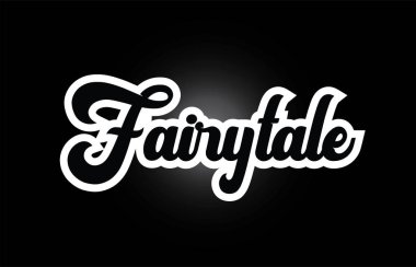 tipografi için siyah beyaz Fairytale el yazılı kelime metni 