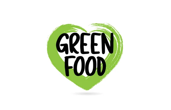 Palabra de texto de comida verde con el icono de la forma del corazón amor verde — Vector de stock