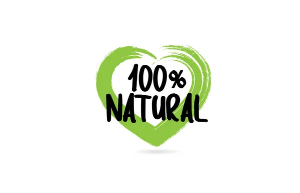 100% natürliches Textwort mit grünem Herz-Form-Symbol der Liebe — Stockvektor