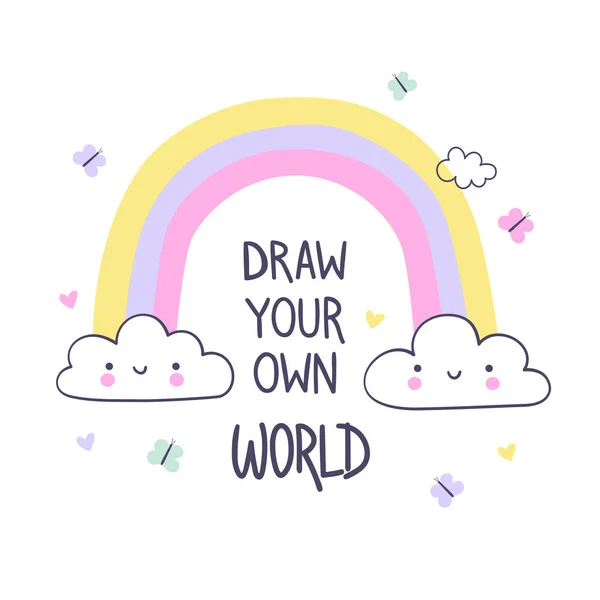 Нарисуй свой собственный мир. Ручной рисунок для детской печати — стоковый вектор