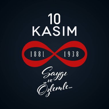 10 Kasim, saygı ve Ozlemle... Atatürk'ün anma günü. Siyah arka plan üzerinde 10 Kasım kavramı. Atatürk'ün ölüm yıldönümü. Vektör çizim şablonu.