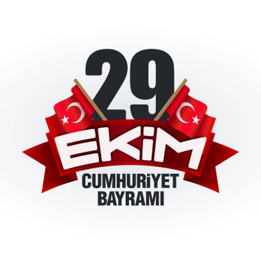 29 Ekim Cumhuriyet Bayrami Kutlu Olsun. Translation: October 29, Republic Day of Turkey. Greeting card concept on white background. clipart
