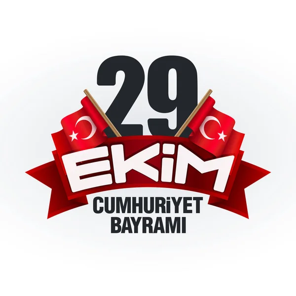 Ekim Cumhuriyet Bayrami Kutlu Olsun Översättning Oktober Republikens Dag Turkiet — Stock vektor