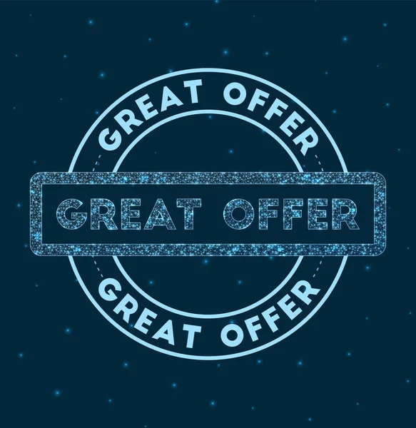 Skvělá nabídka Glowing round badge Network style geometric great offer stamp in space Vector — Stockový vektor