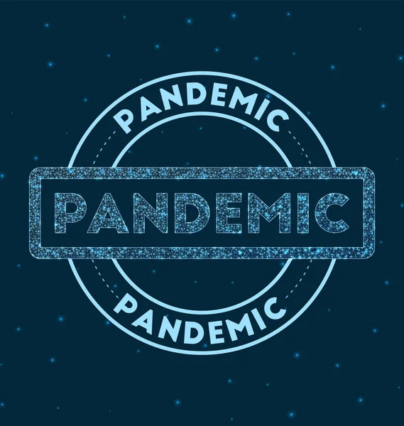 Pandemie Gloeiende ronde badge Netwerkstijl geometrische pandemische stempel in de ruimte Vector illustratie — Stockvector