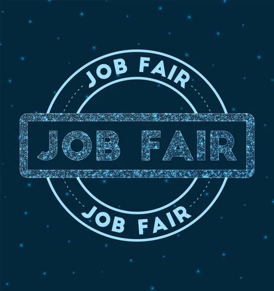 Job fair Glowing round badge Network style geometric job fair stamp in space Vector illustration — Stockový vektor