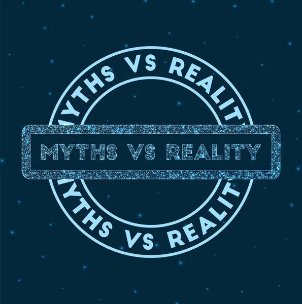 Mitos vs realitas Lencana bulat bersinar Mitos geometris gaya Jaringan vs realitas perangko di ruang - Stok Vektor
