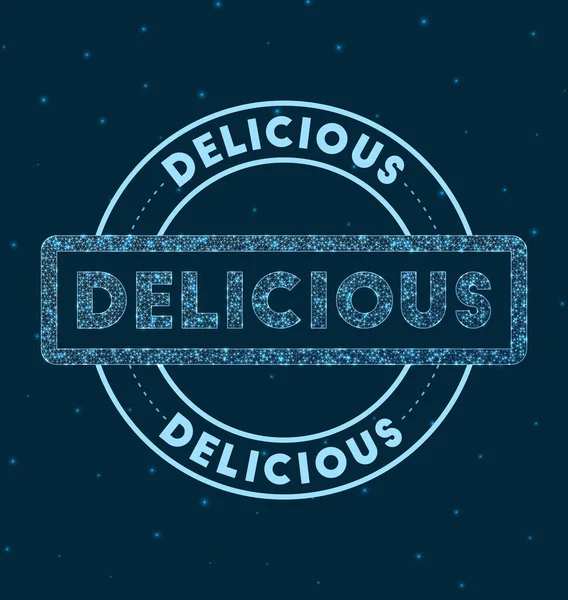 Delicious Glowing round badge Network style geometric delicious stamp in space Vector — Stock Vector