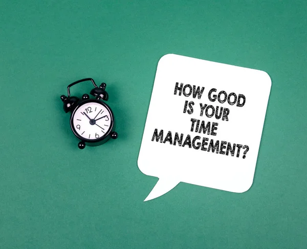 How Good Is Your Time Management. Business concept