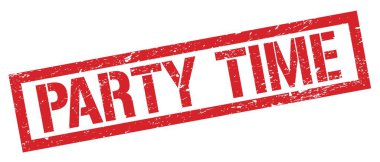 Parti Zamanı: Kırmızı çirkin dikdörtgen damga işareti.