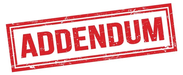 ADDENDUM kırmızı grungy dikdörtgen damga işareti.