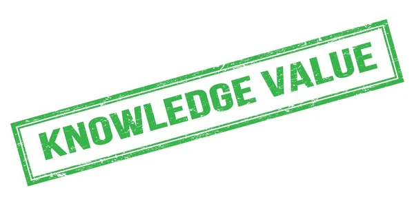 Knowledge Value Green Grungy Rectangle Stamp Sign — Stock Photo, Image