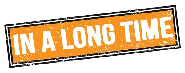Een Lange Tijd Tekst Oranje Zwarte Grungy Rechthoek Stempel Teken — Stockfoto