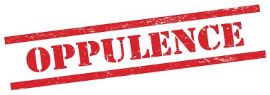 Kırmızı grungy dikdörtgen damgalı OPPULENCE metni.