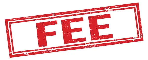 Fee Red Grungy Rectangle Stamp Sign — Stock Photo, Image