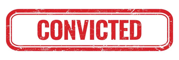 Convicted Red Grungy Rectangle Stamp Sign — Stock Photo, Image