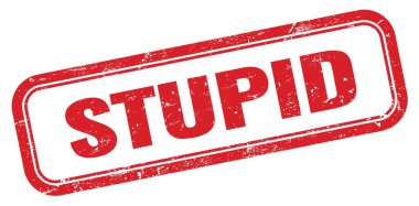 STUPID kırmızı grungy dikdörtgen pul işareti.