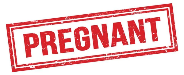 Pregnante Rosso Grungy Rettangolo Timbro Segno — Foto Stock