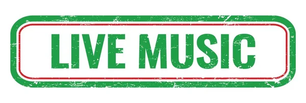 LIVE MUSIC green grungy rectangle stamp sign.