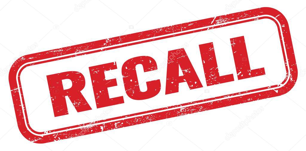 RECALL red grungy rectangle stamp sign.