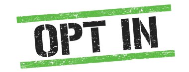 Siyah yeşil grungy satır işareti üzerinde OPT IN metin.