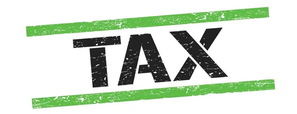 Tax Text Svart Grön Grungy Linjer Stämpel Tecken — Stockfoto