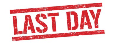 Kırmızı grungy dikdörtgen işareti üzerinde Son Gün metni.