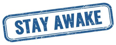 Mavi grungy vintage dikdörtgen damgalı Uyanık Kal metni.