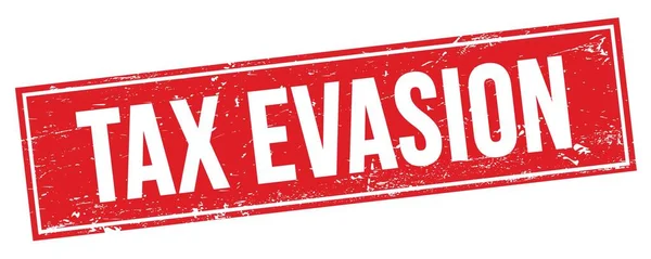 Tax Evasion Text Red Grungy Rectangle Stamp Sign — Stock Photo, Image