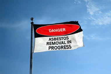 Sign reads: Danger - Asbestos removal in progress flag on the mast clipart