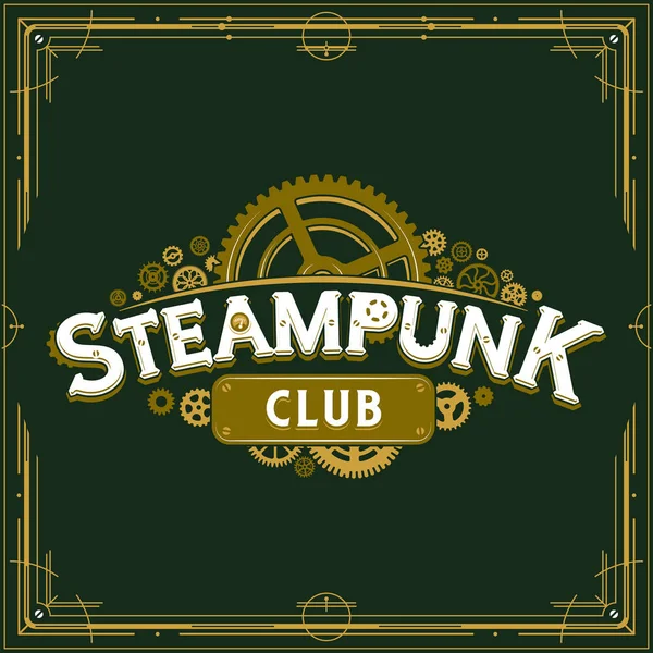 Steampunk club insignia versnellingen ontwerp Victoriaanse tijdperk tandwielen logo vector poster groot voor banner of party uitnodiging — Stockvector
