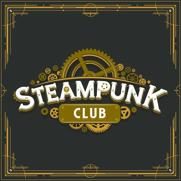 Steampunk Club goldenes Logo Design Zahnräder der viktorianischen Ära Abzeichen Vektor Poster auf grauem Hintergrund ideal für Banner oder Party-Einladung — Stockvektor