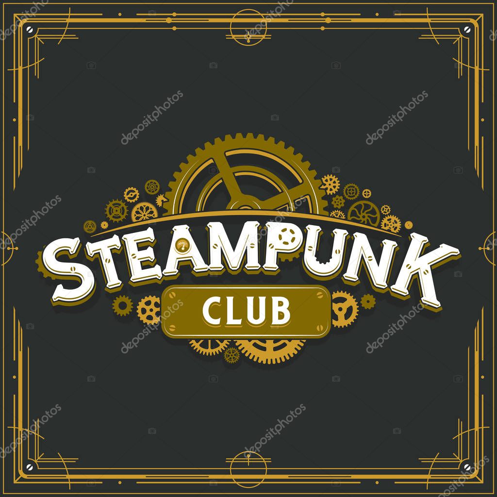 Steampunk club golden logo design victorian era cogwheels insignia vector poster on grey background great for banner or party invitation