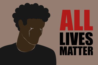Tüm hayatlar, Afrika kökenli Amerikan karakterinin, yassı stilde modern vektörünün yüzündeki mesaj ve gözyaşları ile ilgilidir. İnsan hakları ve eşitlik için savaş. Irkçılığı durdurma zamanı. Siyah adam ağlıyor..