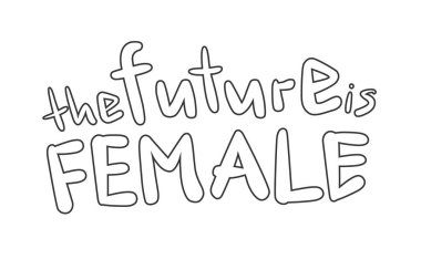 Gelecek, yazı yazan bir kadındır. Robot resim tarzında basit doğrusal metin. Modern el çizimi vektör çizimi. Renkli alıntı. Kadınlar Günü 'nde. Kız gücü