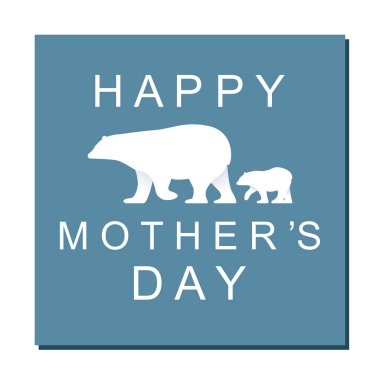 Happy Mothers day concept. Cute mama bear and baby polar bear walking together. Modern vector in flat style. Happy mother's day text and family of polar bears vector Happy Mothers day concept. Cute mama bear and baby polar bear walking together. Modern vector in flat style. Happy mother's day text and family of polar bears vector