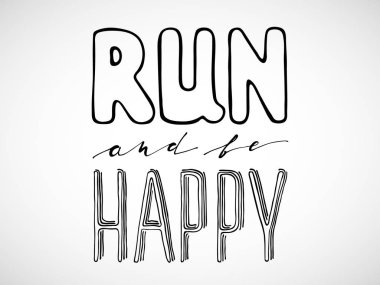 Motivasyon ifade çalıştırın. Koşuşturma hakkında yazı elle çizilmiş. Spor motivasyonel poster, afiş, slogan. Vektör çizim